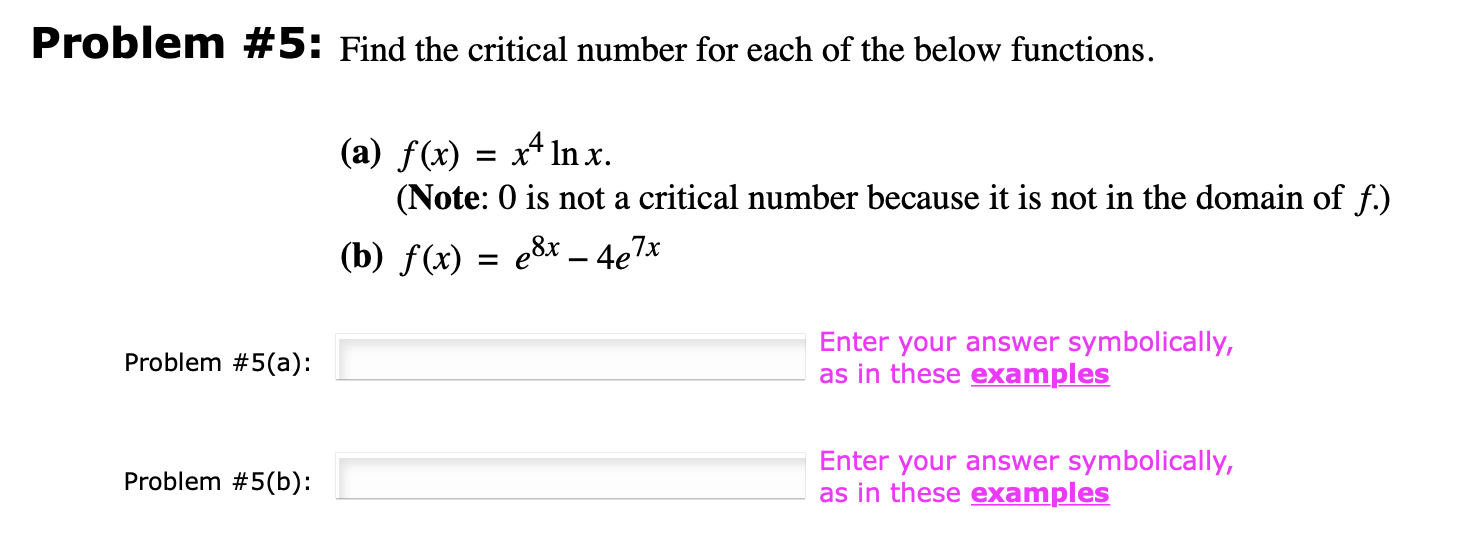 Solved Problem #5: Find the critical number for each of the | Chegg.com