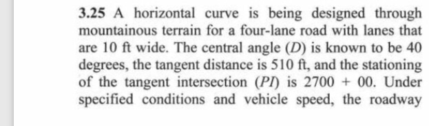 Solved 3.25 A horizontal curve is being designed through | Chegg.com