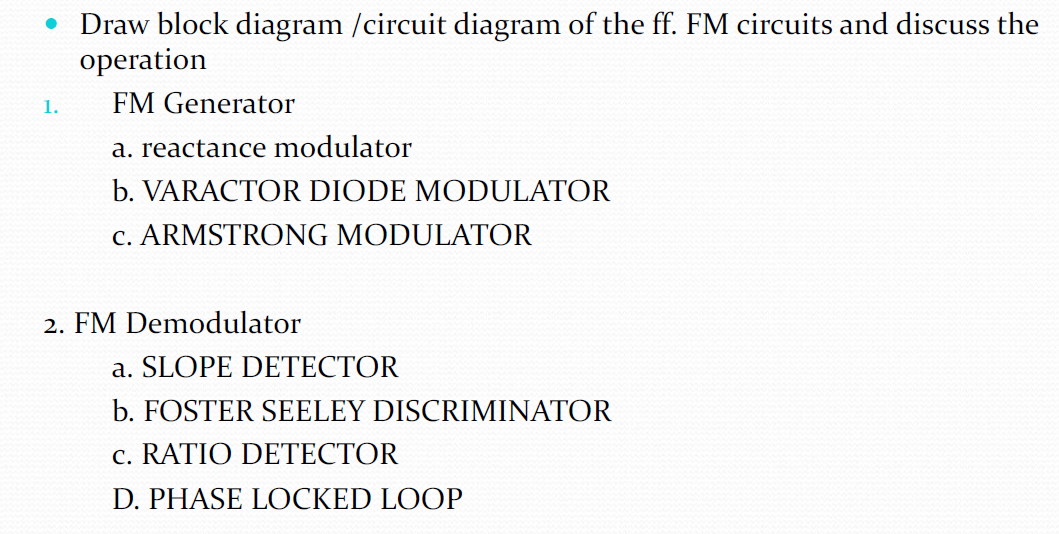 Solved - Draw block diagram / circuit diagram of the ff. FM | Chegg.com