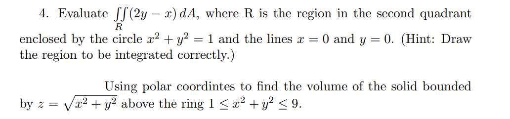 Solved R 4. Evaluate SS (2y – x) dA, where R is the region | Chegg.com