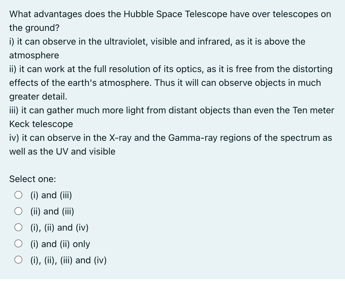 Solved What advantages does the Hubble Space Telescope have