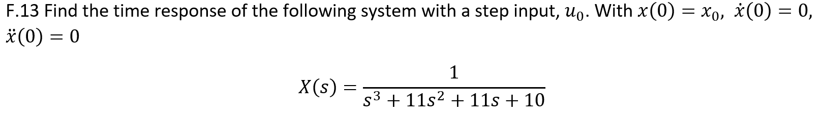 Solved F.13 Find the time response of the following system | Chegg.com