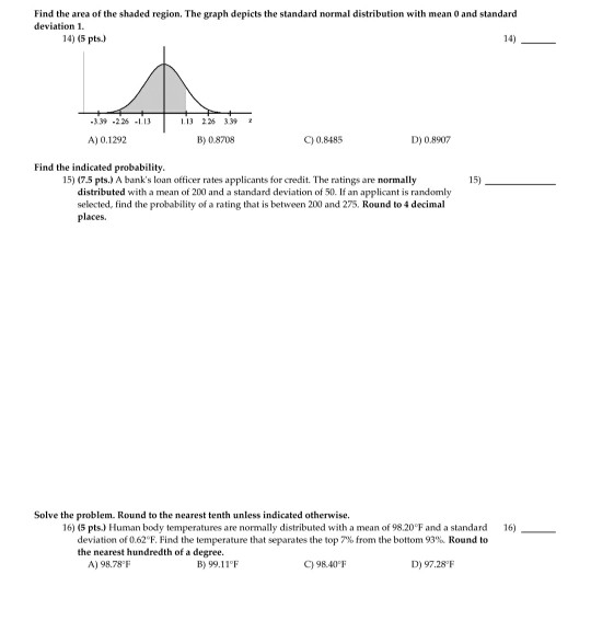 Solved Question 16 0 / 1 pts The rating distribution of