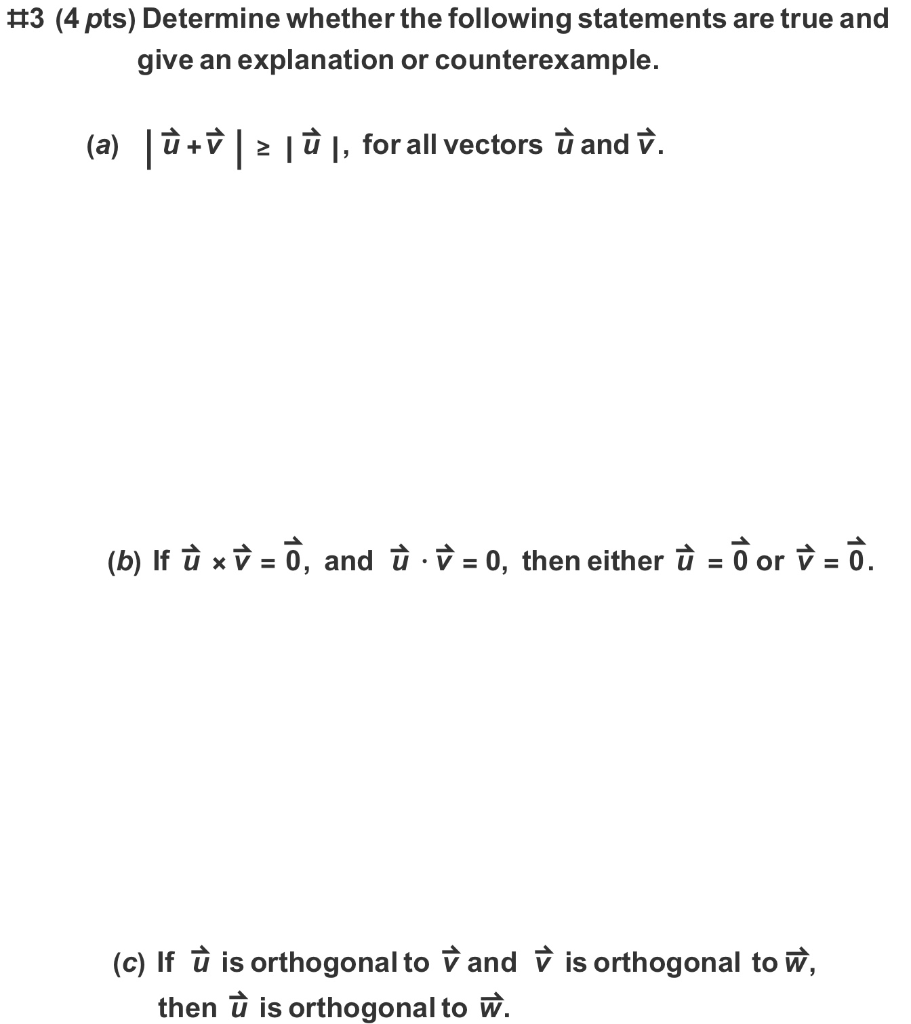 Solved 3 4 Pts Determine Whether The Following Stateme Chegg Com