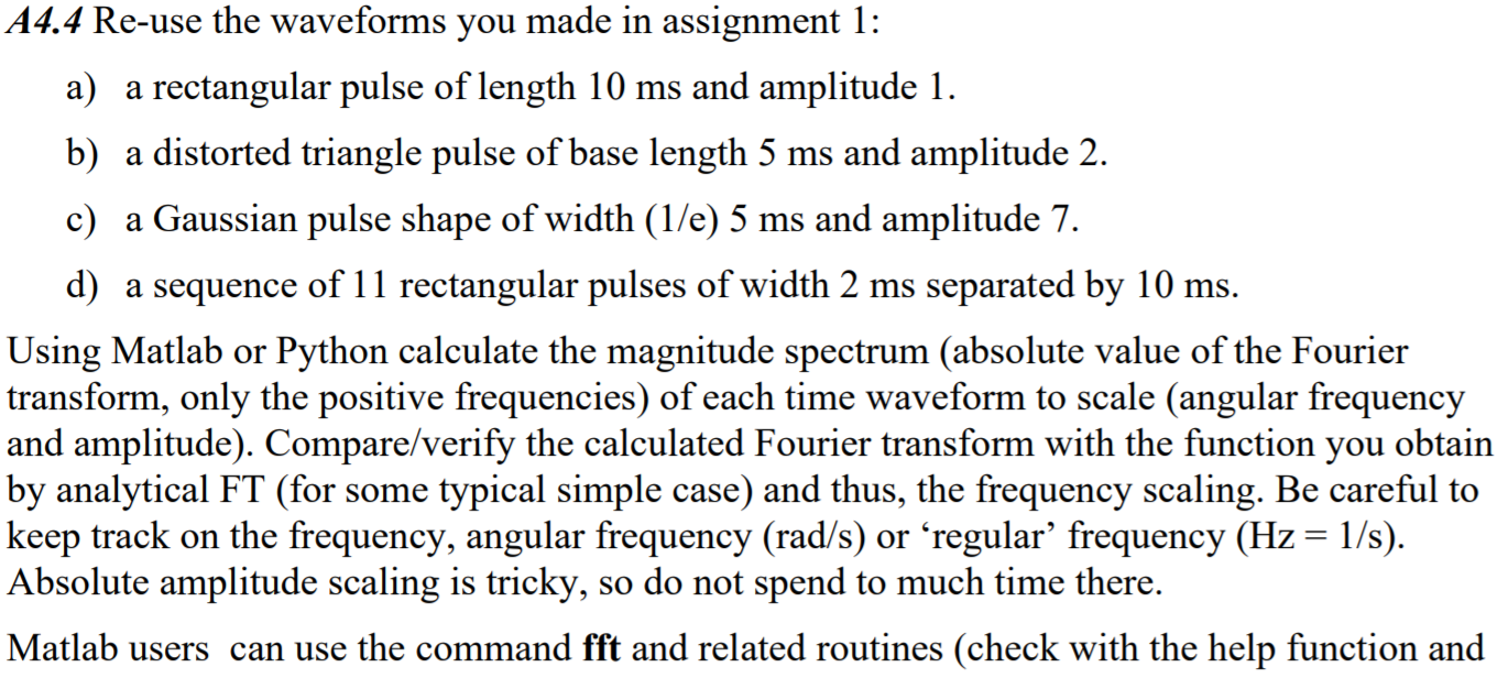 Solved A4.4 Re-use the waveforms you made in assignment 1: | Chegg.com
