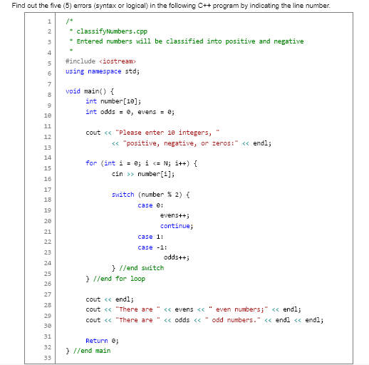 Solved Find out the five (5) errors (syntax or logical) in | Chegg.com