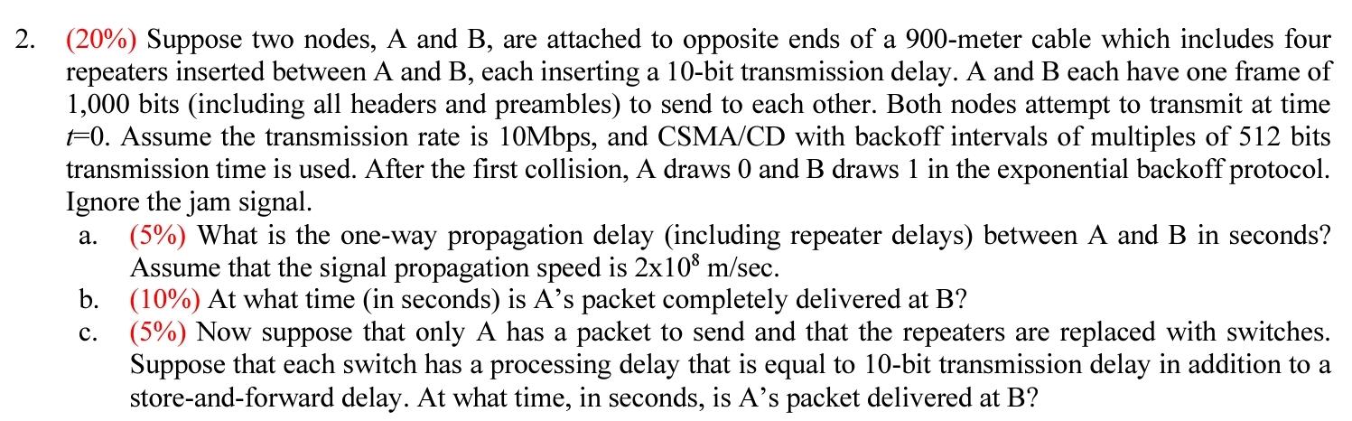 Solved 2. (20\%) Suppose Two Nodes, A And B, Are Attached To | Chegg.com