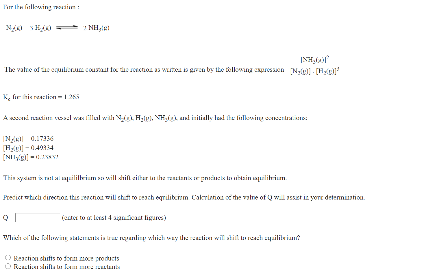 Solved For the following reaction : N2(g) + 3 H2(g) 2 NH3(g) | Chegg.com