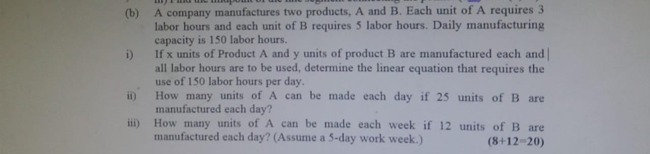 Solved (b) A Company Manufactures Two Products, A And B. | Chegg.com