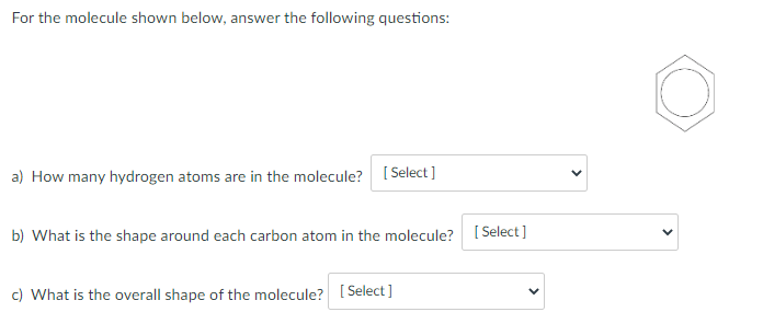 Solved For The Molecule Shown Below, Answer The Following | Chegg.com