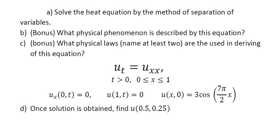 Solved a) Solve the heat equation by the method of | Chegg.com