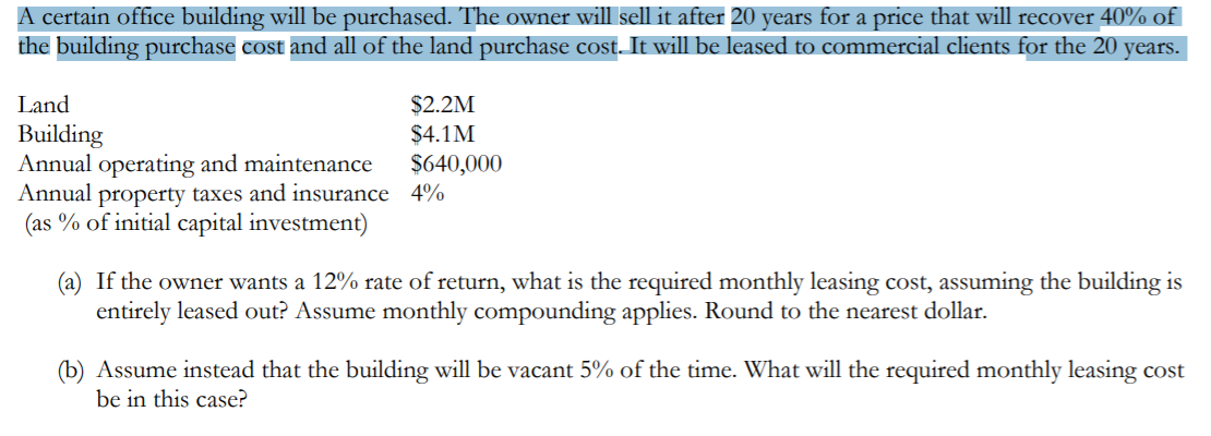Solved A certain office building will be purchased. The | Chegg.com