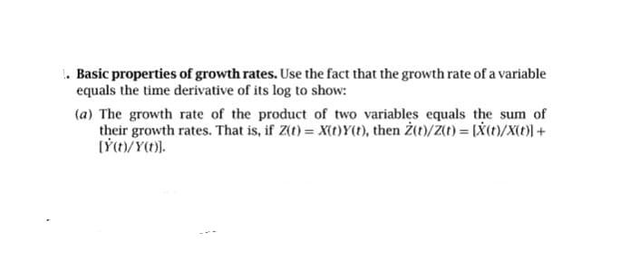 Solved 1. Basic properties of growth rates. Use the fact | Chegg.com
