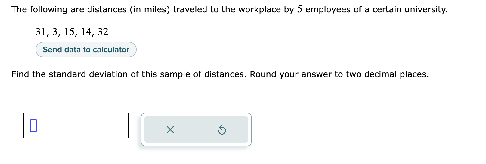 Solved The following are distances (in miles) traveled to | Chegg.com