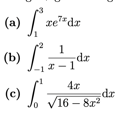 Solved ∙3 2 1 (a) [²² (b) [² [²: -1 x - 1 1 4x (c) 0 √16 - | Chegg.com