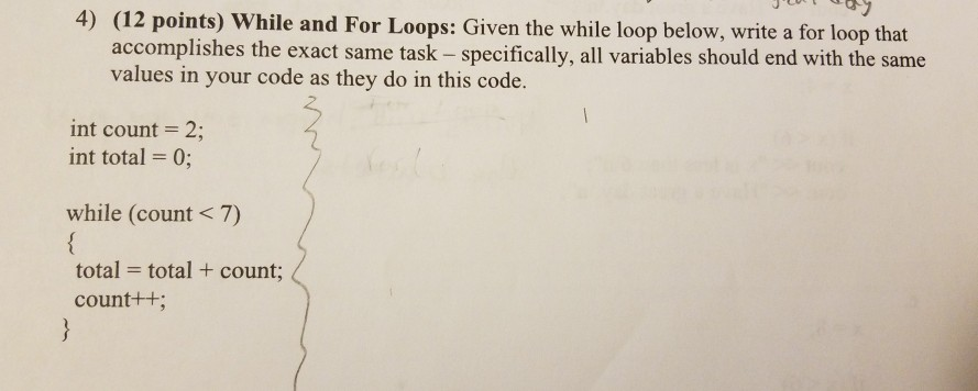 Solved 4) (12 points) While and For Loops: Given the while | Chegg.com