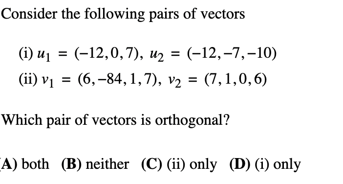 Solved Consider the following pairs of vectors (i) | Chegg.com
