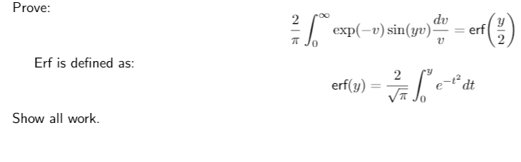 Solved Prove: Erf is defined as: * L *exp(-o) sin(un)ot – | Chegg.com