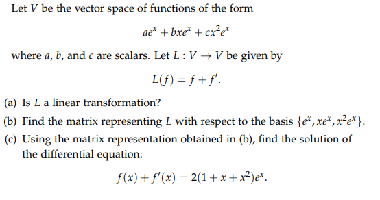 Solved Let V Be The Vector Space Of Functions Of The Form Chegg Com