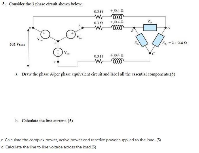 Solved 3. Consider The 3 Phase Circuit Shown Below: 0.32 | Chegg.com