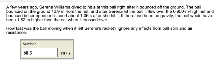 Solved A Few Years Ago Serena Williams Dived To Hit A Te - 