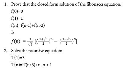 Solved 1. Prove that the closed form solution of the Chegg