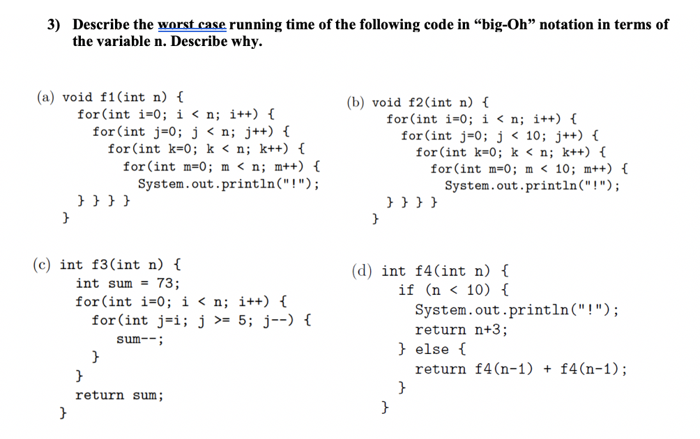 Solved 3) Describe the worst case running time of the | Chegg.com