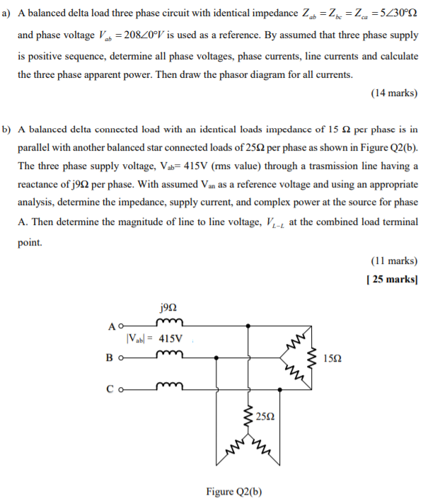 Solved a) A balanced delta load three phase circuit with | Chegg.com
