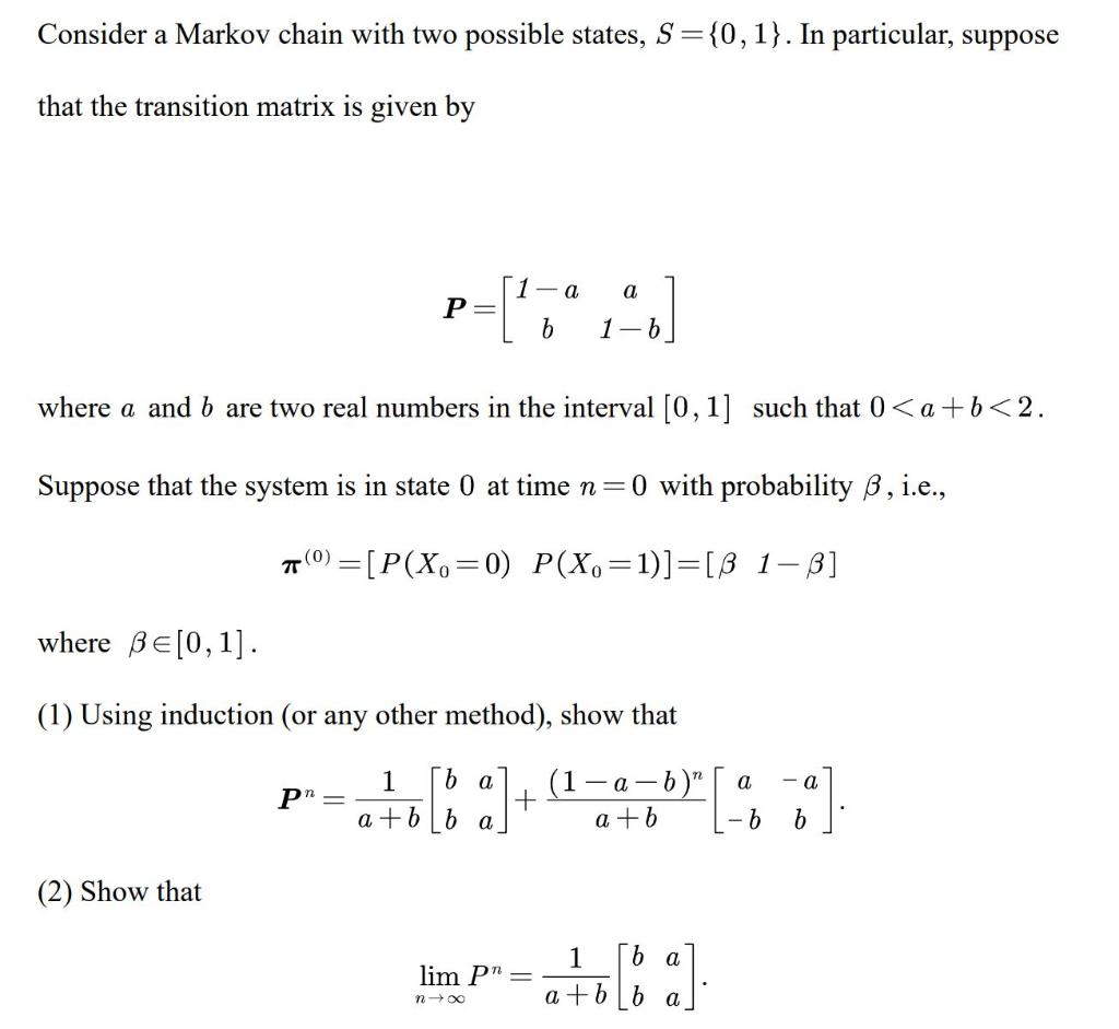 Solved Consider A Markov Chain With Two Possible States, | Chegg.com