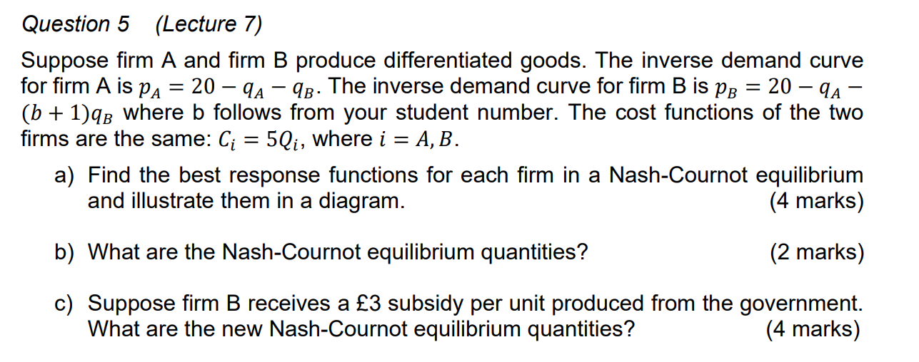 Solved = Question 5 (Lecture 7) Suppose Firm A And Firm B | Chegg.com