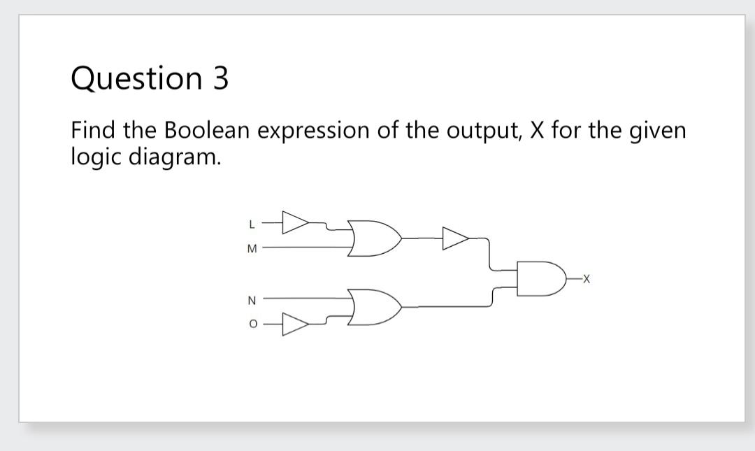 Solved Find The Boolean Expression Of The Output, X For The | Chegg.com