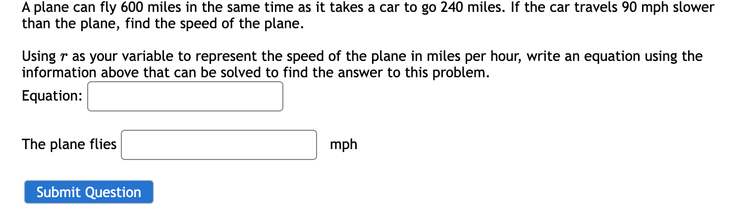 Solved A plane can fly 600 miles in the same time as it | Chegg.com