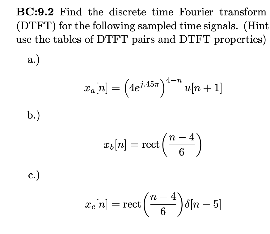 Solved BC:9.2 Find The Discrete Time Fourier Transform | Chegg.com