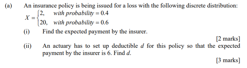 Solved (a) An insurance policy is being issued for a loss | Chegg.com