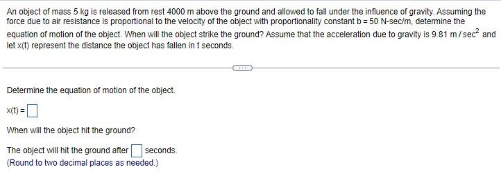 Solved An object of mass 5 kg is released from rest 4000 m | Chegg.com