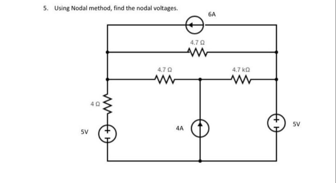 Solved 5. Using Nodal method, find the nodal voltages. 6A | Chegg.com