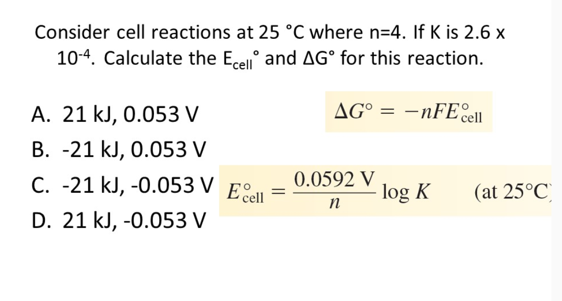 Solved Consider Cell Reactions At 25 C Where N 4 If K I Chegg Com