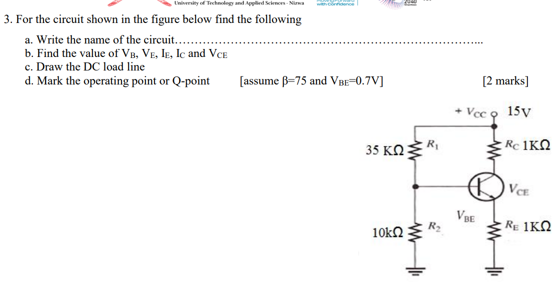 University of Technology and Applied Sciences - Nizwa
3. For the circuit shown in the figure below find the following
a. Writ