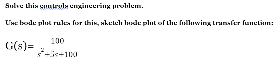Solve This Controls Engineering Problem Use Bode Plot Chegg