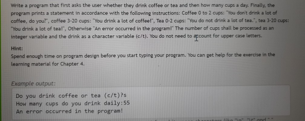 Solved Write a program that first asks the user whether they | Chegg.com