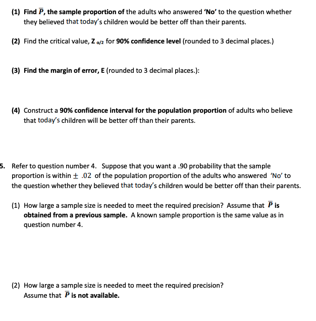 Solved (1) Find 7, the sample proportion of the adults who | Chegg.com