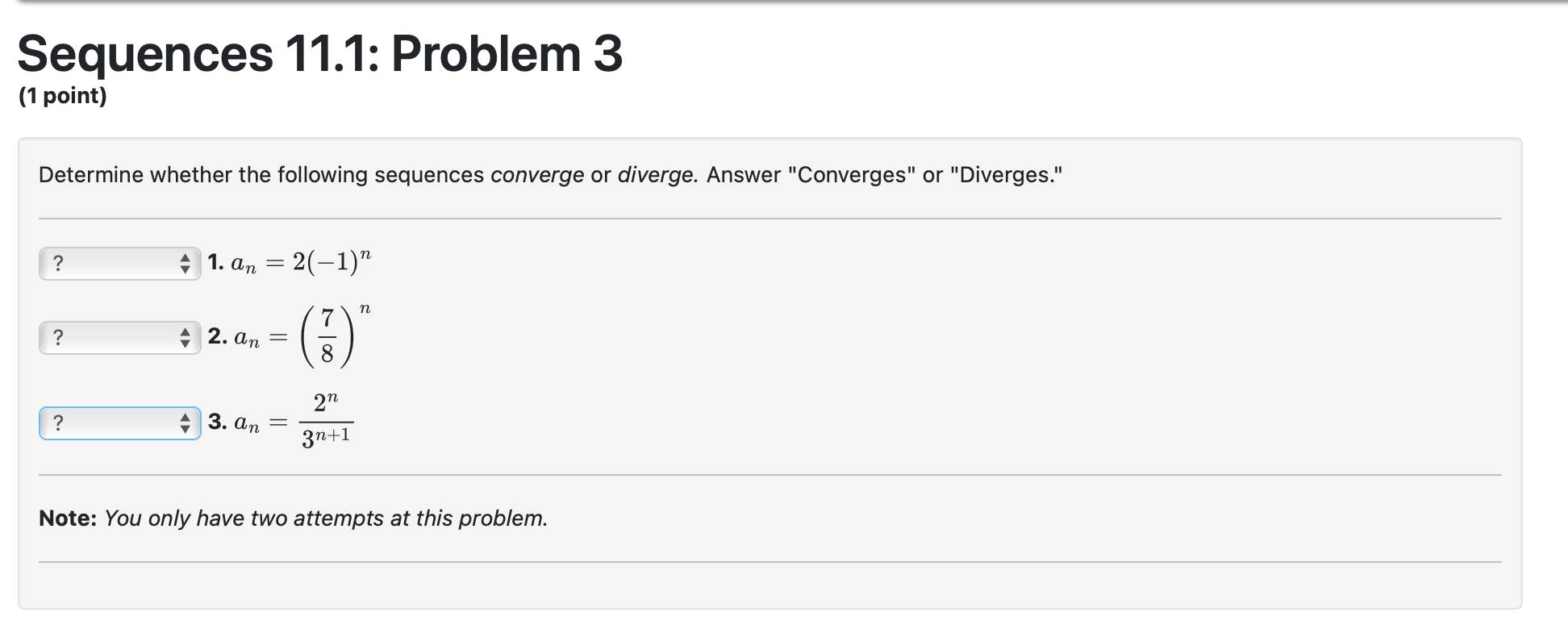 Solved Sequences 11.1: Problem 3 (1 point) Determine whether | Chegg.com