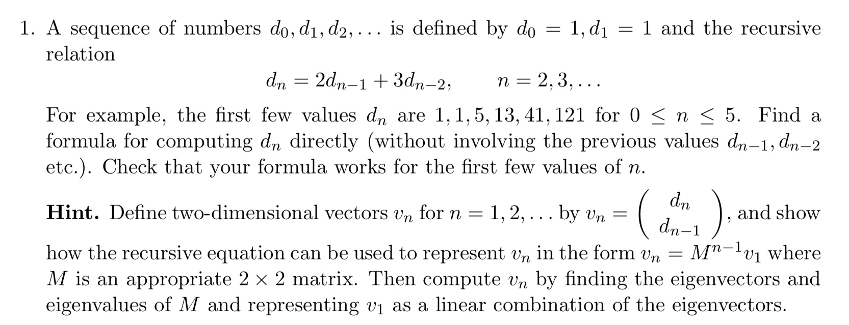 Solved 1. A Sequence Of Numbers Do, D1, D2, ... Is Defined | Chegg.com