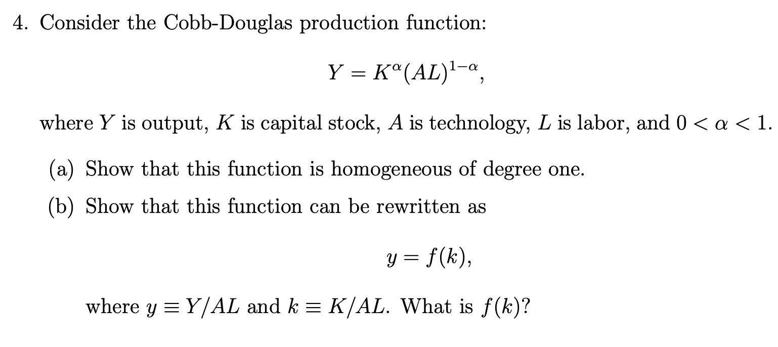 Solved 4. Consider The Cobb-Douglas Production Function: | Chegg.com