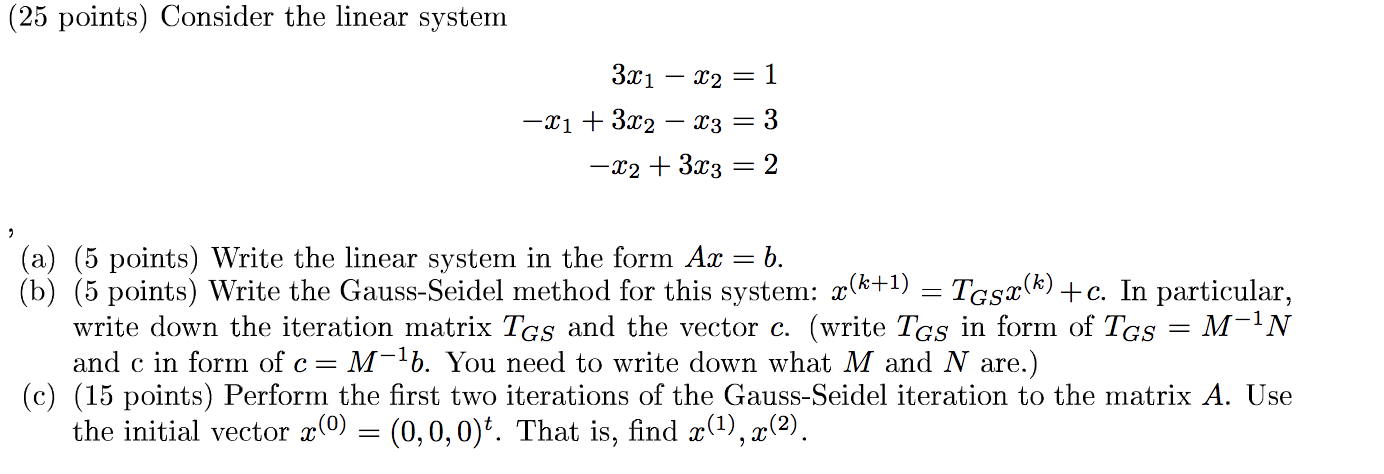 Solved (25 Points) Consider The Linear System 3x1 - X2 = 1 | Chegg.com