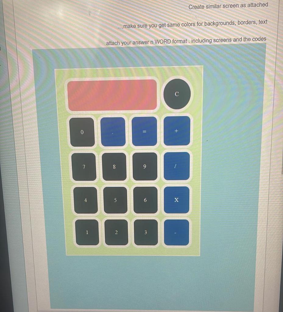 Solved make sure you get same colors for backgrounds, | Chegg.com