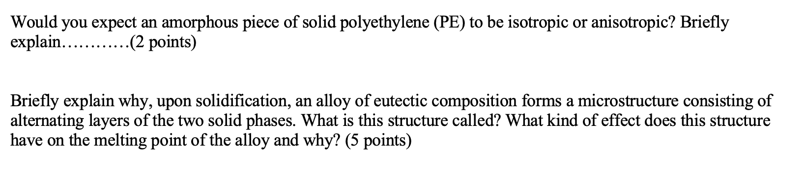Solved Would you expect an amorphous piece of solid | Chegg.com