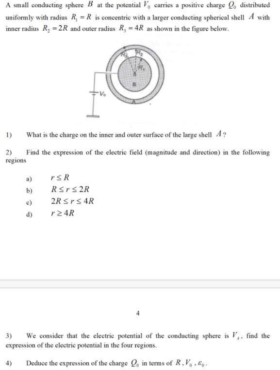 Solved A Small Conducting Sphere B At The Potential V, | Chegg.com