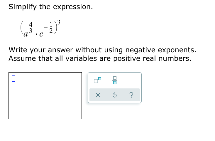Solved Simplify the expression. 4 3 a .C Write your answer | Chegg.com