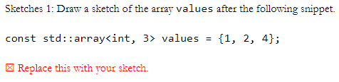 Solved Sketches 1: Draw a sketch of the array values after | Chegg.com